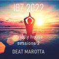 IBZ 2022 / strictly house sessions 2
