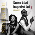 RANDOM ACTS OF 'INDEPENDENT' SOUL 5 (The Fix). Feats: Iman Europe, Ari Lennox, Reginald Omas..