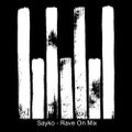 Sayko - Rave On Mix