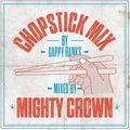 Mighty Crown/ Gappy Ranks - Chopstick Mix Aug 2013