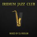 DJ Iridium - Iridium Jazz Club V (Mix) (28-11-11)