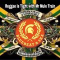 Reggea is Tight with Mr Mule Train - April 29/2021