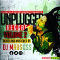 UNPLUGGED REGGAE MIX VOL 2 - DJ MADSUSS [MADSKILLZ ENTERTAINMENT].