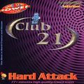 Club 21 Hard Attack 1