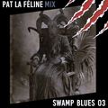 Swamp Blues Mix 03