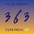 Trace Video Mix #363 VF by VocalTeknix