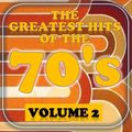 GREATEST HITS OF THE 70'S : 2