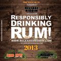 Responsibly Drinking Rum TnT 2K13 - Credable
