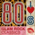 80's Glam Rock Classics