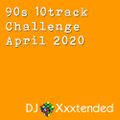 90s 10track Challenge April 2020