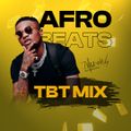 Afrobeats TBT MIX 2023 VIBEWITHME4.0