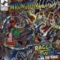 Wrongtom Meets The Ragga Twins - 'In Time Discomixes'