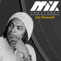 MIXMASTERS Series|Joe Claussell|Part One