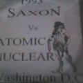 Saxon Studio Sound v Atomic Nuclear@Broadwalk Ball Room Washington DC 30.4.1993