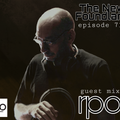 The New Foundland EP 71 Guest Mix By RPO