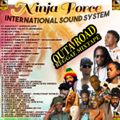 Ninja Force International Outta Road MixTape 2023