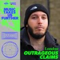 Music Takes Us Further: Outrageous Claims, London