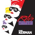 Retro Attitude. RadioKerman