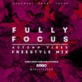 Fully Focus Freestyle Mix 3 (Autumn Vibes)