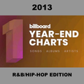 The Billboard Year-End List: 2013 - R&B & Hip Hop Songs