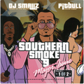 DJ Smallz - Southern Smoke #9 (Hosted By Pitbull) (2004)