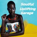 "Soulful" Uplifting Garage House Music