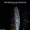 Deep Liquid Drum & Bass Rollers #56