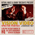 Vision Video / Specter Poetics [2022-03-29]