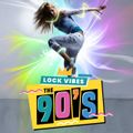 Lock Vibes The 90s