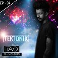 TEKTONIK BY TAVO - #004