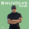 DJ EZ presents NUVOLVE radio 138