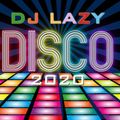 Dj Lazy - Real Disco 2020