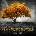 48 MIN AROUND THE WORLD