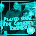 Played some Edu-Country records | 19.10.2021
