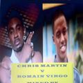 ROMAIN VIRGO VS CHRIS MARTIN MIXED BY V-ROCKET INT SOUND