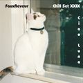 FauxReveur - Chill Set XXIX