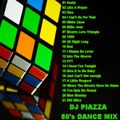 DJ Piazza - 80's Dance Mix