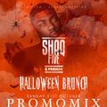 @SHAQFIVEDJ - The HALLOWEEN BRUNCH Party Promo Mix