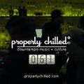 Properly Chilled Podcast #61: The 