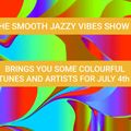 THE SMOOTH JAZZY VIBES SHOW 442 July 4th 2023