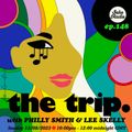 The Trip with Lee Skelly & Philly Smith (13/08/2023)