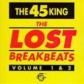 The 45 King - The Lost Breakbeats Vol 1.