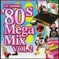 #TGIF DJ Spinbad - 80s Megamix Vol. 2