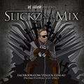 DJ SLICK presents SLICKZ MIX 2014