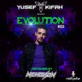 Yusef Kifah pres. EVOLUTION Radioshow 033 + Nicholson EXTRA DOSAGE #EVO033