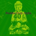 Buddha Deep Alpha 40