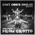 Goat Cheese Sundae vieraana From Grotto (25.09.2022)