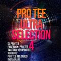 Pro-Tee -  Ultraselection 4 (UltiMega Mashup 1) (Birthday Mix)