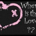 WHERE IS THE LOVE