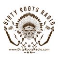 Dirty Roots Radio Podcast: Episode 6